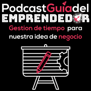 26-.-Gestion-de-tiempo-para-llevar-a-cabo-nuestra-idea-de-negocio
