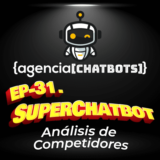 31. Agencia de Chatbots - Análisis de Competidores