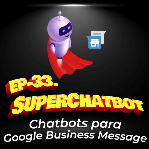 33. Chatbots para Google Business Message