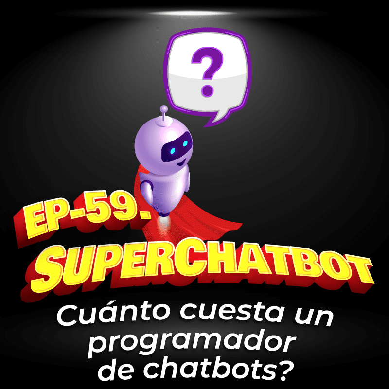 59. Preguntas sobre Chatbots: ¿Cuánto cuesta un programador de Chatbots?