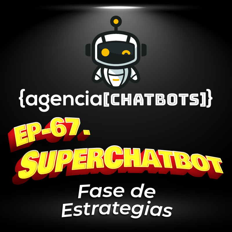67. Agencia de Chatbots - Estrategias