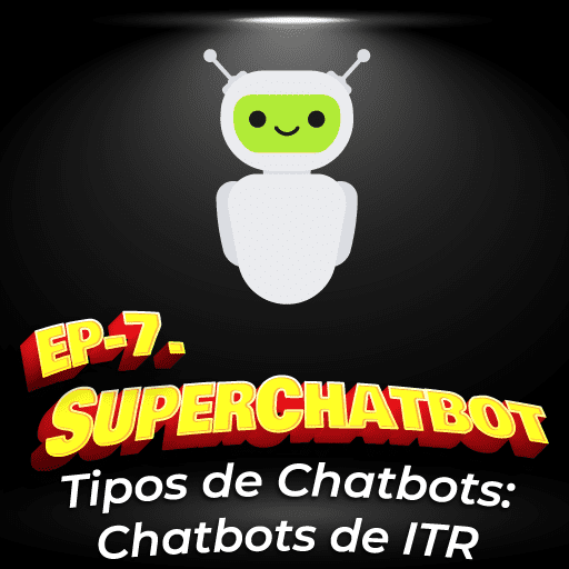 7. Tipos de Chatbots: Chatbot de ITR