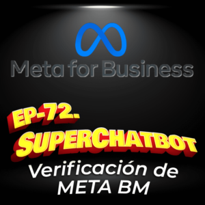 72. Verificación de Meta Business Manager para WhatsApp