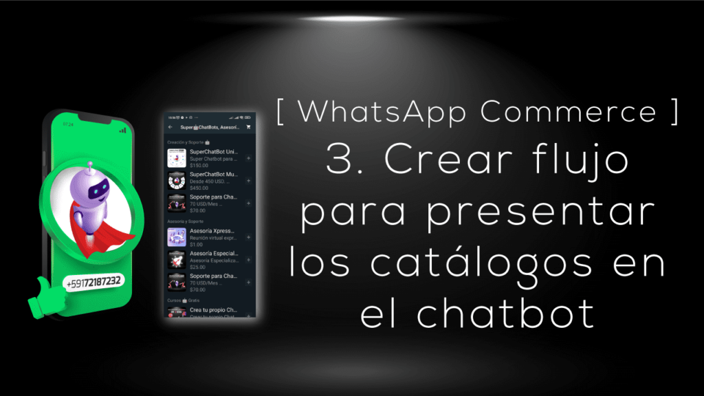 3. Crear flujo para presentar los catálogos en el chatbot de WhatsApp