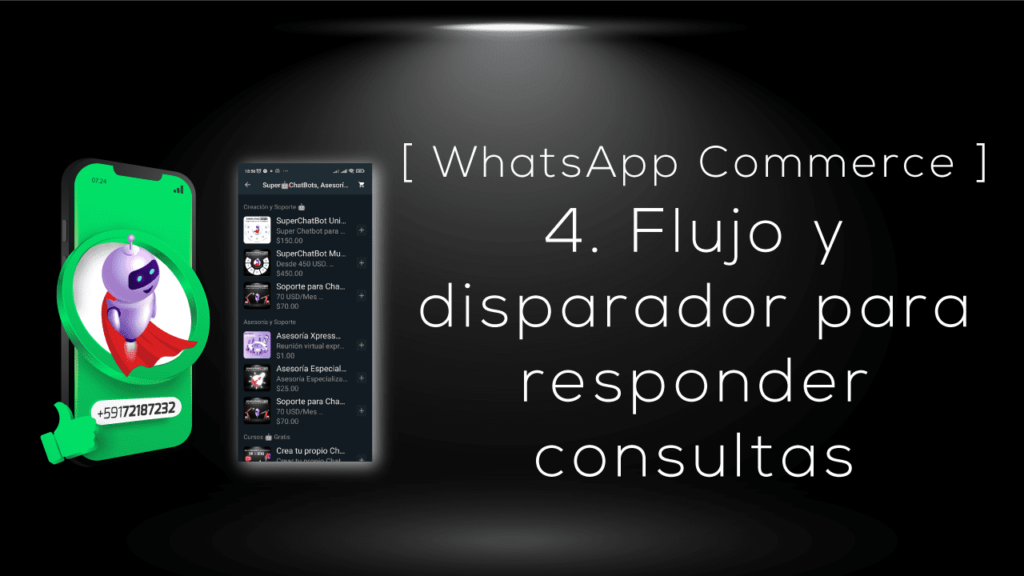 4. Crear flujo y disparador para responder consultas sobre los productos de catalogo en WhatsApp Commerce