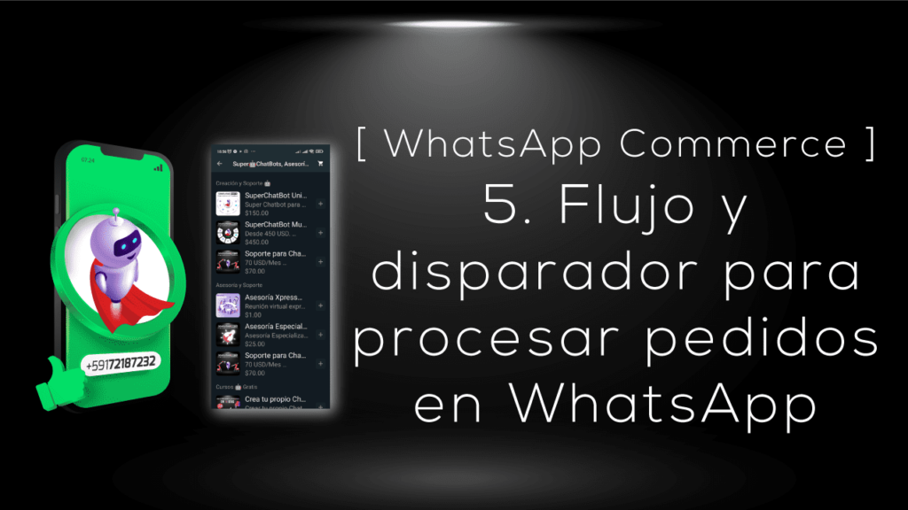 5. Crear flujo y disparador para procesar un pedido a través de los catálogos de WhatsApp